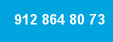 912 864 80 73 912 864 80 73